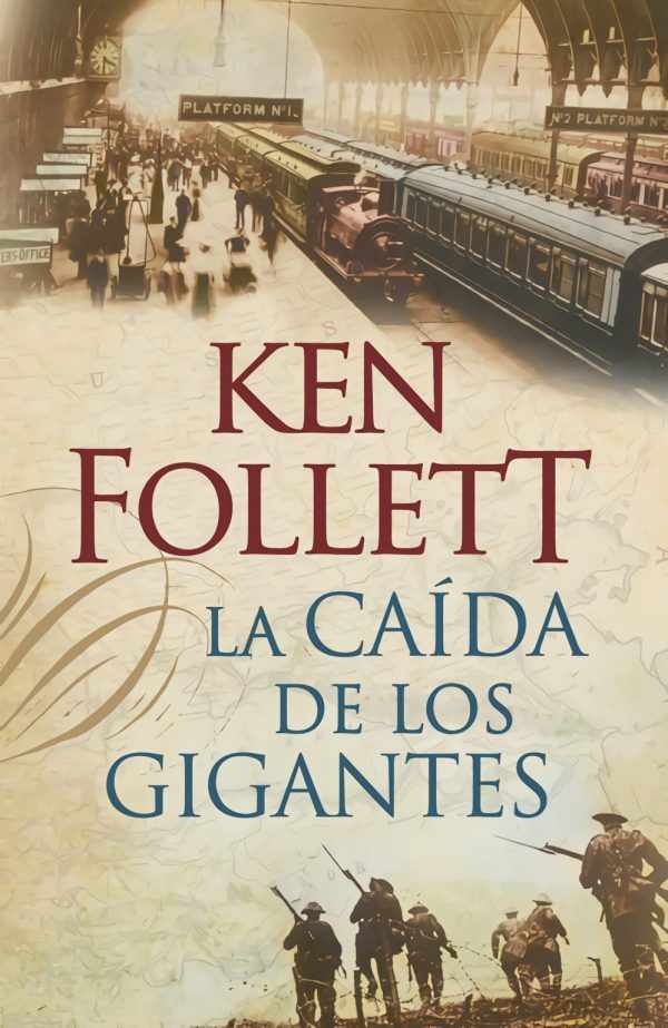 La Caída de los Gigantes (The Century 1) PLAZA &JANES