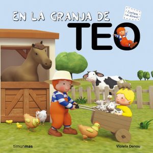 EN LA GRANJA DE TEO TIMUN MAS