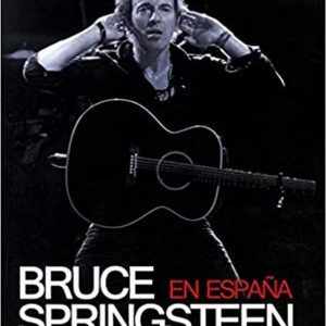Bruce Springsteen en España QUARENTENA EDICIONES