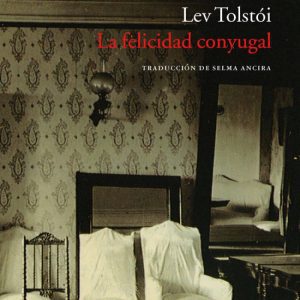 La felicidad conyugal ACANTILADO EDITORIAL