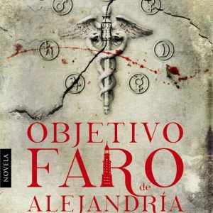 Objetivo faro de alejandria BOVEDA EDITORIAL