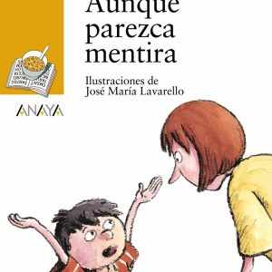 Aunque parezca mentira ANAYA