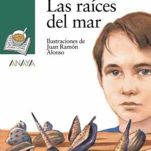 Las raíces del mar ANAYA