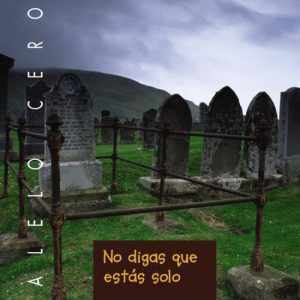 No digas que estás solo BRUÑO