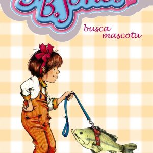 Junie B. Jones busca mascota BRUÑO