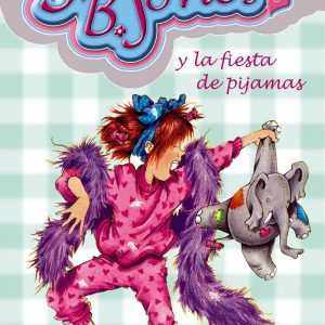Junie B. Jones y la fiesta de pijamas BRUÑO