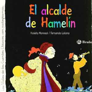 El flautista de Hamelín / El alcalde de Hamelín BRUÑO