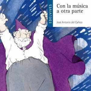 Con la música a otra parte EDELVIVES