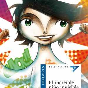 El increible niño inivisible EDELVIVES