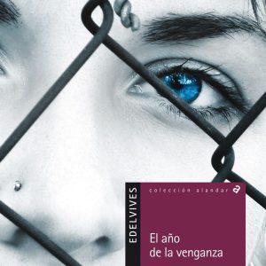 EL AÑO DE LA VENGANZA EDELVIVES