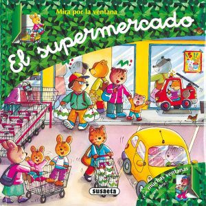 El supermercado (Mira por la ventana) SUSAETA EDICIONES