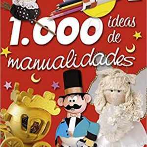 1000 Ideas de manualidades SUSAETA EDICIONES