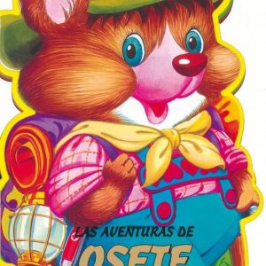 Las aventuras de osete (Animalitos de gomaespuma) SUSAETA EDICIONES