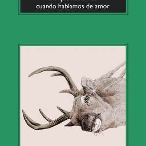 De qué hablamos cuando hablamos de amor ANAGRAMA