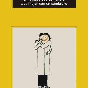El hombre que confundió a su mujer con un sombrero ANAGRAMA