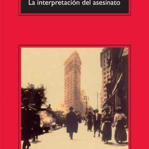 La interpretación del asesinato ANAGRAMA