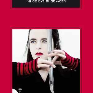 Ni de Eva ni de Adán ANAGRAMA
