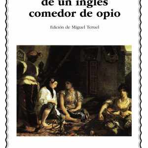 Confesiones de un inglés comedor de opio CATEDRA