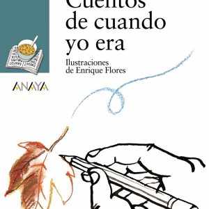 Cuentos de cuando yo era ANAYA