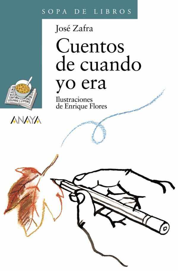 Cuentos de cuando yo era ANAYA