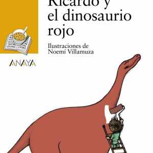 Ricardo y el dinosaurio rojo ANAYA