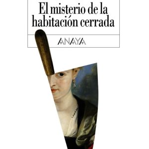 El misterio de la habitación cerrada ANAYA