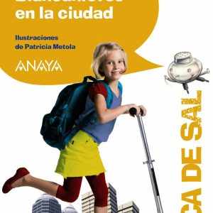 Blancanieves en la ciudad ANAYA