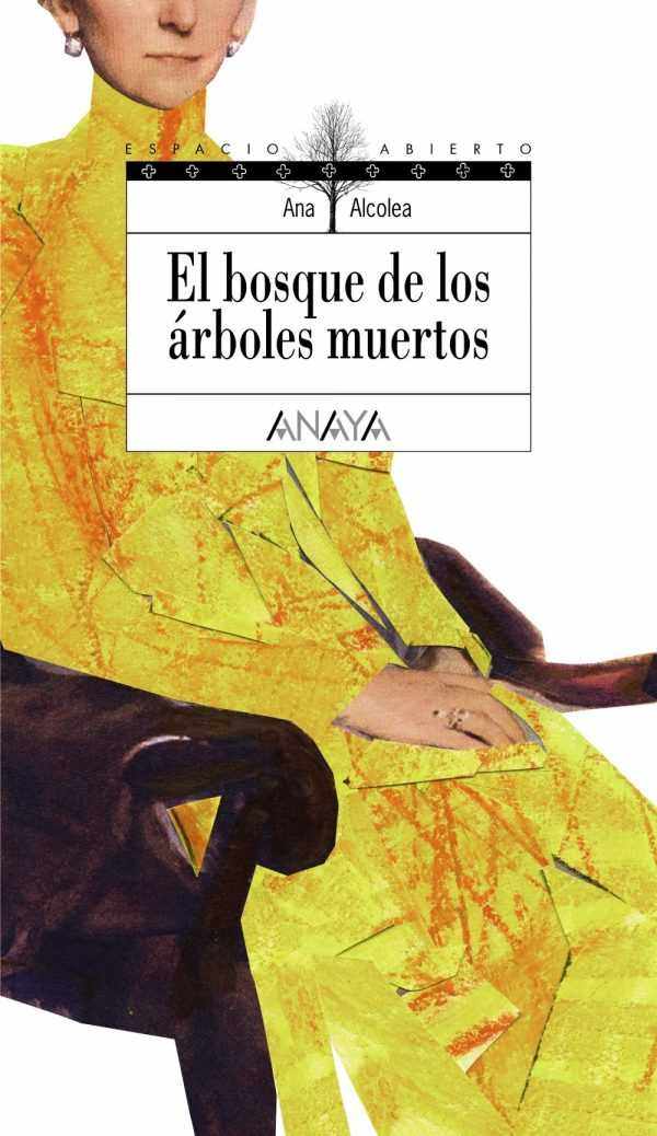 El bosque de los árboles muertos ANAYA