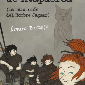 El clan de Atapuerca (La maldición del Hombre Jaguar) ANAYA
