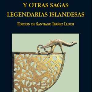 Saga de Yngvar el Viajero y otras sagas legendarias de Islandia MIRAGUANO