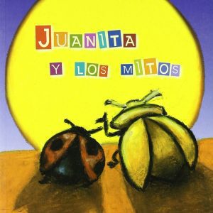 JUANITA Y MITOS. OCTAEDRO EDICIONES