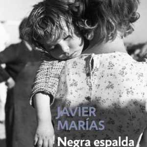 Negra espalda del tiempo DEBOLSILLO