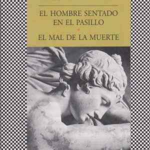 El hombre sentado en el pasillo y el mal de la muerte TUSQUETS