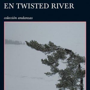 La última noche en Twister River TUSQUETS