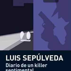 Diario de un killer sentimental seguido de Yacaré TUSQUETS