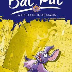 Bat Pat 3. La abuela de Tutankamón MONTENA