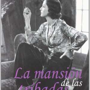 La mansión de las tríbadas - 2ª Edición EGALES S.L.