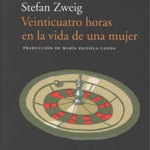 Veinticuatro horas en la vida de una mujer ACANTILADO EDITORIAL