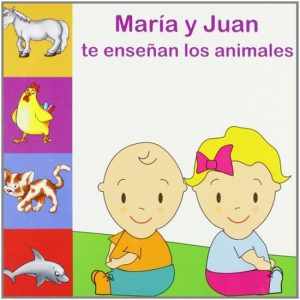 María y Juan te enseñan los animales LISMA EDICIONES