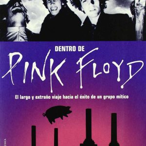 Dentro de Pink Floyd ROBINBOOK EDICIONES