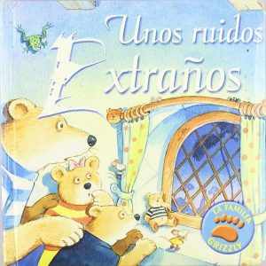 La familia Grizzly. Unos ruidos extraños EDILUPA EDICIONES S.L.