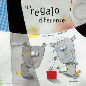 Un regalo diferente KALANDRAKA