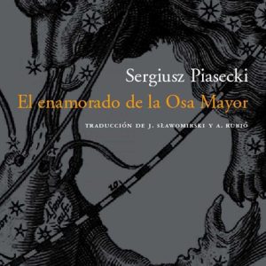 El enamorado de la Osa Mayor ACANTILADO EDITORIAL