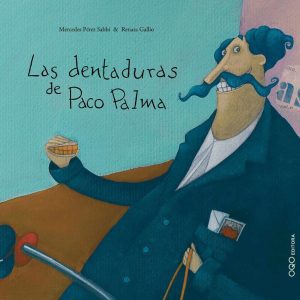 Las dentaduras de Paco Palma OQO