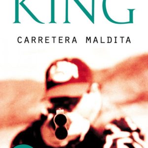 La carretera maldita DEBOLSILLO