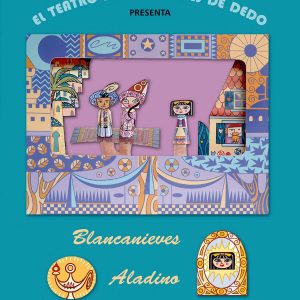 El teatro de los títeres de dedo presenta... Blancanieves / Aladino COMBEL