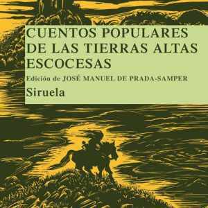 Cuentos populares de las Tierras Altas escocesas SIRUELA