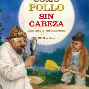 Como pollo sin cabeza OQO