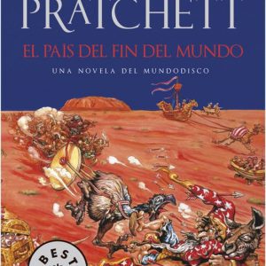El país del fin del mundo (Mundodisco 22) DEBOLSILLO