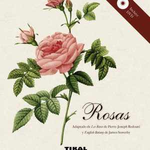 Rosas TIKAL EDICIONES